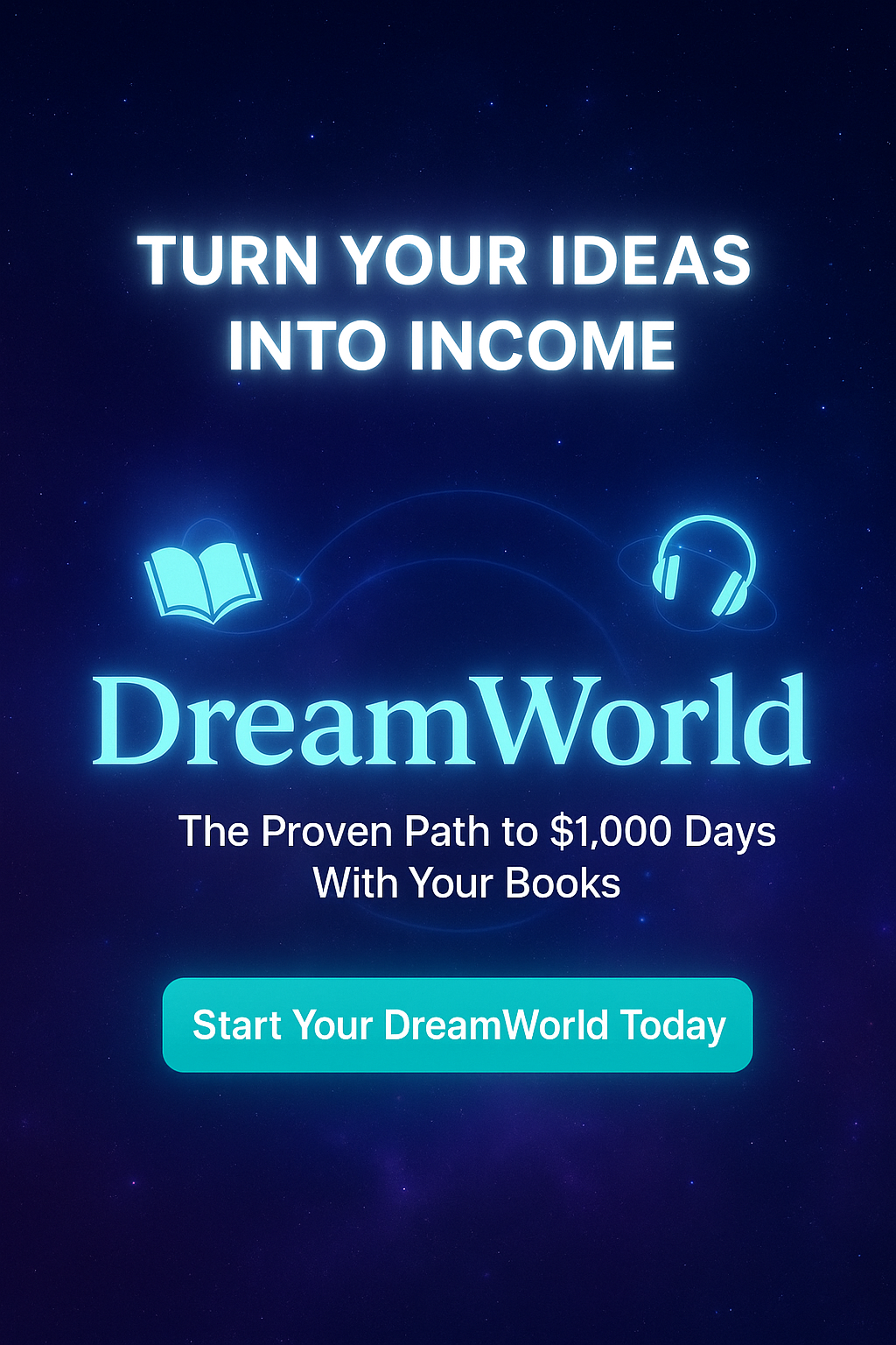 The DreamWorld Passive Income Program: Build A Business That Makes You Up To $1,000 A Day With Books